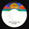 Get Wet - Where the Boys Are - Single